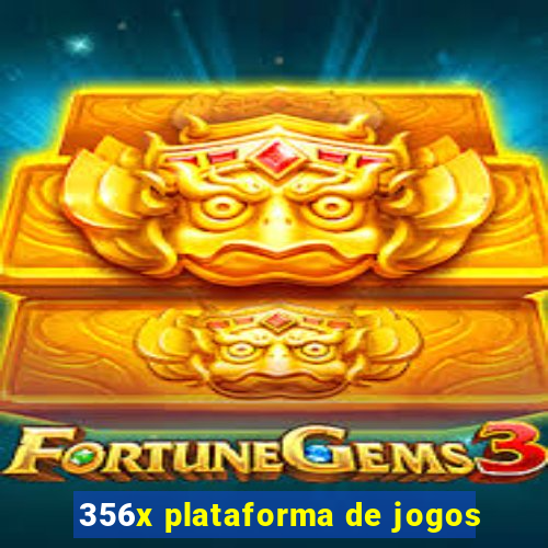 356x plataforma de jogos